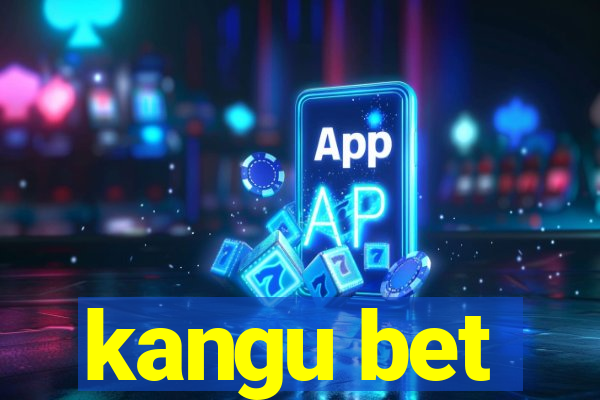 kangu bet